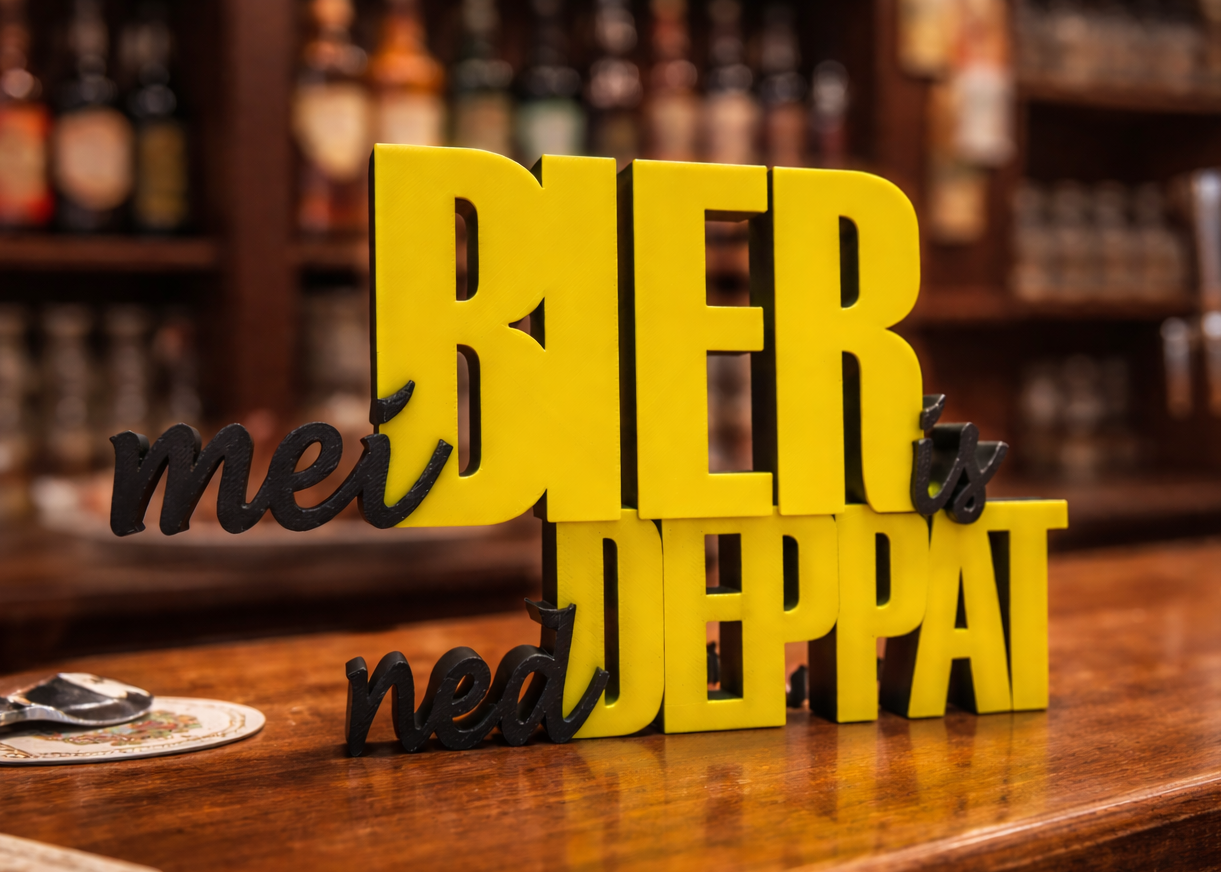 "Mei Bier is ned deppat" Schriftzug / Aufsteller / Dekoration - 3D Druck aus Österreich