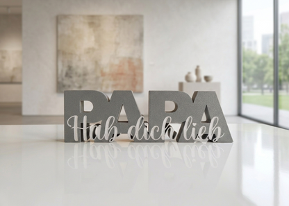 Papa "Hab dich lieb" Schriftzug Aufsteller / Deko / Geschenk - 3D Druck - aus Österreich