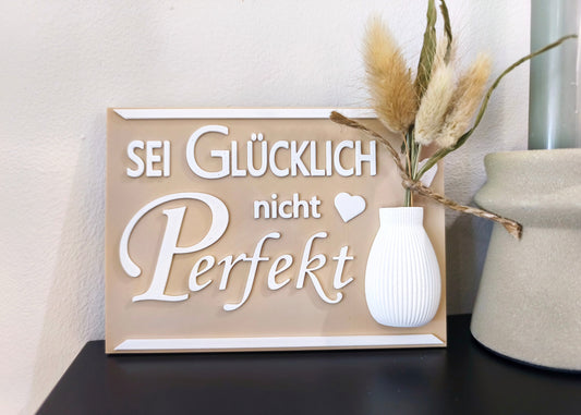 "Glücklich macher" Aufsteller / Deko / Geschenk - 3D Druck - aus Österreich